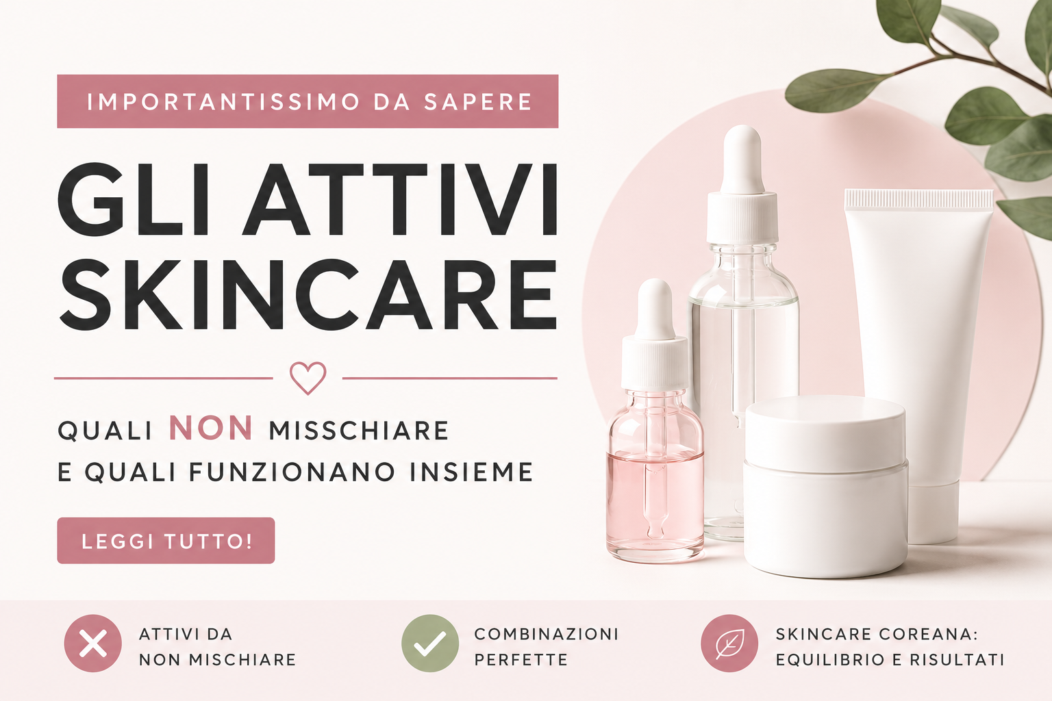 Attivi skincare da non mischiare: la guida completa